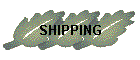 SHIPPING